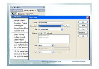 22   Chapter 2 Web Development by Adobe   Mr.Warawut Khangkhan
                Dreamweaver
 