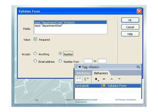 42   Chapter 2 Web Development by Adobe   Mr.Warawut Khangkhan
                Dreamweaver
 