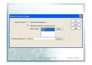 47   Chapter 2 Web Development by Adobe   Mr.Warawut Khangkhan
                Dreamweaver
 