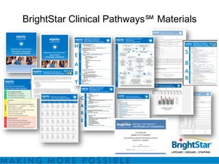 BrightStar Clinical Pathways℠ Materials
 