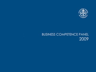 BUSINESS COMPETENCE PANEL 2009 