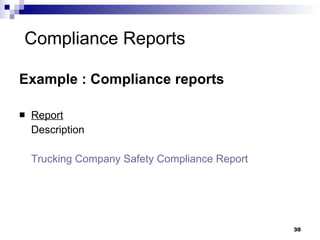 Compliance Reports Example : Compliance reports  Report Description Trucking Company Safety Compliance Report 