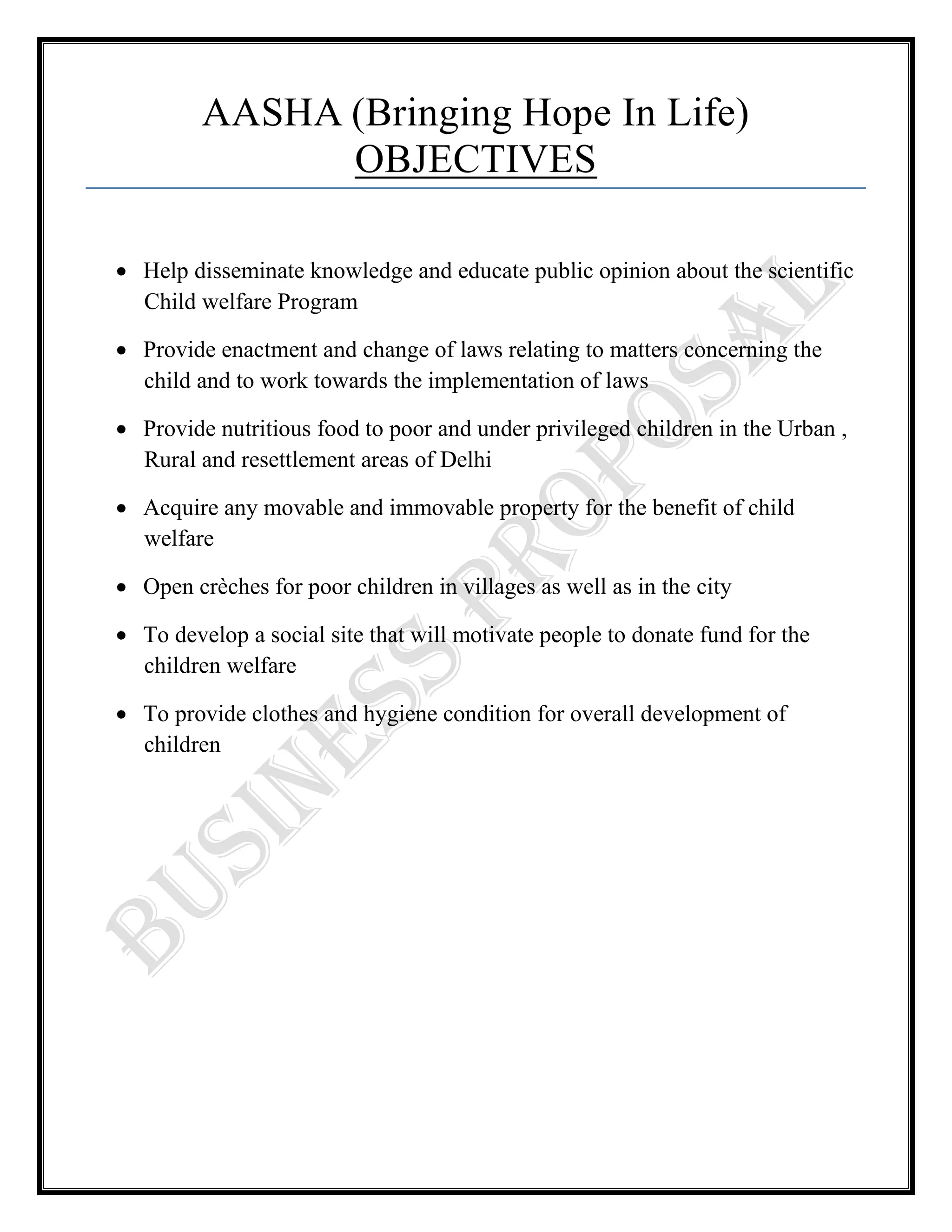 To develop a social site that will motivate people to donate fund for the children welfare