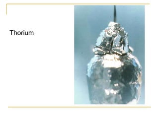 Thorium
 