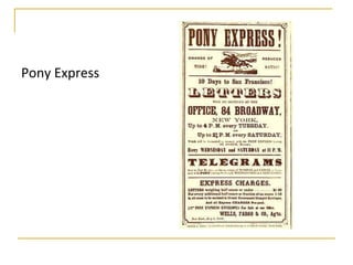 Pony Express
 