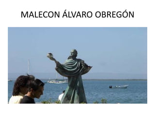 MALECON ÁLVARO OBREGÓN