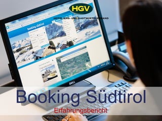 Booking Südtirol
Erfahrungsbericht
 
