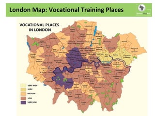 London Map: Vocational Training Places
 