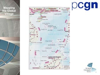 Mapping
the Global
  Village
 