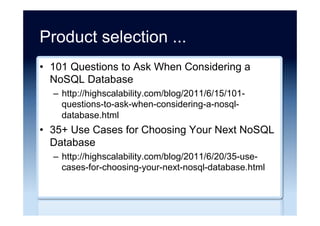 Limitations of NoSQL
•  Lack of standardized or well-defined semantics
–  Transactions? Isolation levels?
•  Reduced consistency for performance and
scalability
–  “Eventual consistency”
–  “Soft commit”
•  Limited forms of access, e.g. often no joins, etc.
•  Proprietary interfaces
•  Large clusters, failover, etc.?
•  Security?
 