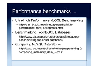 Product selection ...
•  The Solutions Architect’s Guide to Choosing a
(NoSQL) Data Store
–  http://bogdanbocse.com/2014/12/the-solutions-
architects-guide-to-choosing-a-nosql-data-store-
process-overview/
–  http://bogdanbocse.com/2014/12/the-solutions-
architects-guide-to-choosing-a-nosql-data-store-
analyze-the-requirements-of-your-ideal-solutions/
 