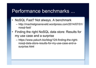 Case studies ...
•  Choosing a NoSQL: A Real-Life Case
–  http://www.slideshare.net/VolhaBanadyseva/10-ss-
choosing-a-nosql-database/
•  From 1000/day to 1000/sec: The Evolution of
Incapsula’s BIG DATA System
–  http://www.slideshare.net/Incapsula/surge2014/
•  Providence: Failure Is Always an Option
–  http://jasonpunyon.com/blog/2015/02/12/providence-
failure-is-always-an-option/
 
