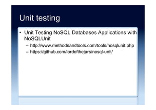 Negative NoSQL comments
•  7 hard truths about the NoSQL revolution
–  http://www.infoworld.com/article/2617405/nosql/7-
hard-truths-about-the-nosql-revolution.html
•  Google goes back to the future with SQL F1
database
–  http://www.theregister.co.uk/2013/08/30/
google_f1_deepdive/
•  What’s left of NoSQL?
–  http://use-the-index-luke.com/blog/2013-04/whats-left-
of-nosql
 