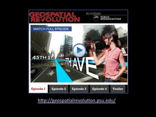 h"p://geospa+alrevolu+on.psu.edu/	
  	
  	
  	
  	
  	
  	
  	
  	
  	
  
 