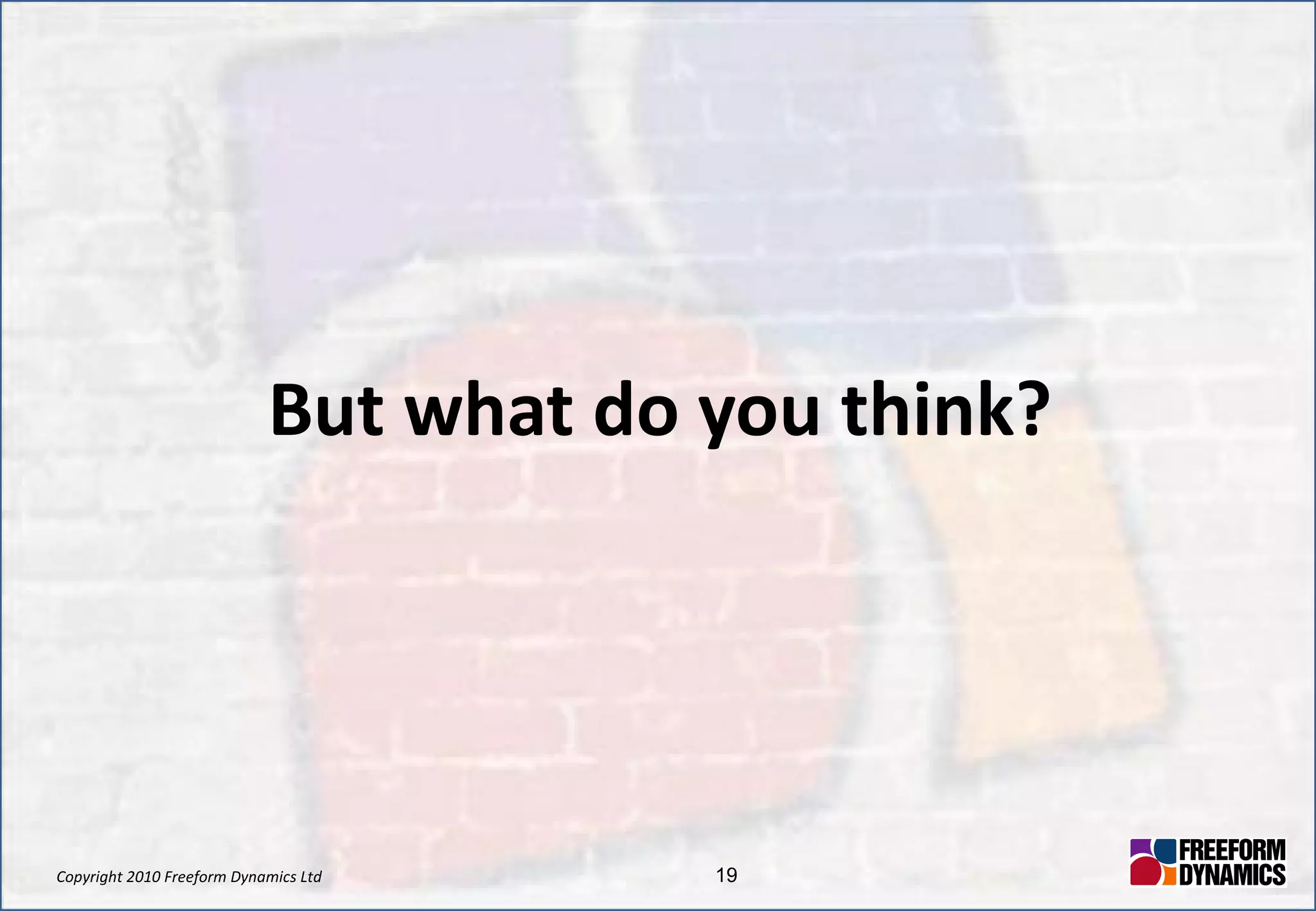 But what do you think? 