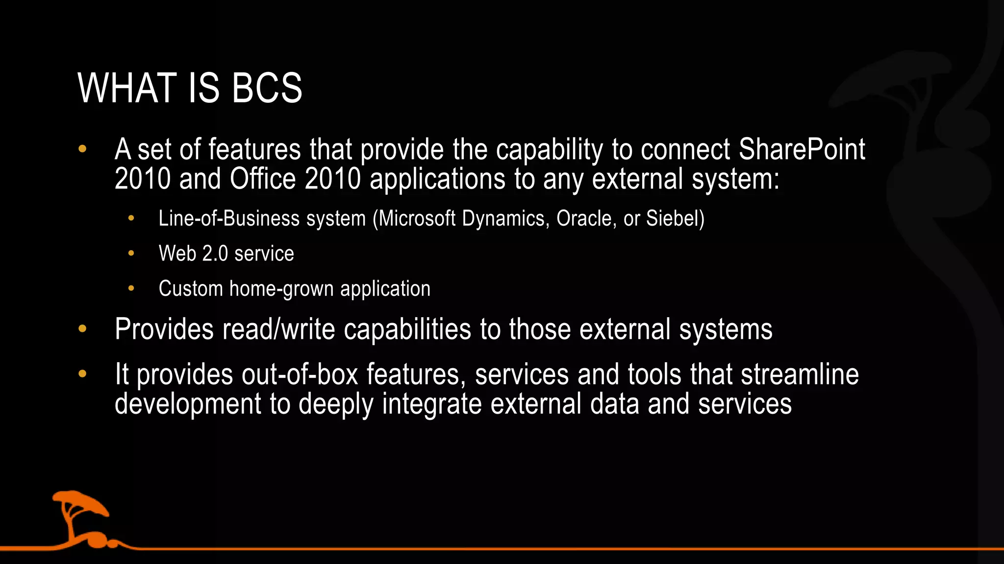 AgendaBCS OverviewBCS SolutionsCreating BDC ModelsCreate, Update, DeleteSearching external dataMore demos…