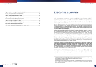European ChamberEuropean Chamber
6 In partnership with 7
EXECUTIVE SUMMARY
China’s economic slowdown continues to pose a significant challenge to both Chinese and European companies.1
However, a business environment that is increasingly hostile combined with a playing field that is perpetually tilted in
favour of domestic enterprises means the effects of the slowdown are intensified for European business. Beijing’s failure
to deliver on promises that foreign-invested enterprises (FIEs) will enjoy a more open, competitive market has triggered a
fresh wave of pessimism, with 41% of European companies now re-evaluating their China operations and planning to cut
costs, including through headcount reduction.
More than half of the respondents in the Business Confidence Survey 2016 report that doing business in China is
becoming more difficult year-on-year. Entrenched anti-competitive policies and a failure to enact tangible reforms
in crucial areas such as rule of law, eliminating local protectionism, removing market access barriers, reigning in
overcapacity and tackling high levels of domestic debt are just some of the key reasons. To date, the symbolism of the
Third Plenum’s Decision2
has trumped substance.
Pessimism about the business outlook for China operations of European companies has reached an all-time high,
with 31% of respondents bearish about their profitability – an eight-point increase over 2015 figures. Another 15% of
respondents report concern about company growth, which is seven percentage points higher than last year. Anxiety
over the increasing difficulties of conducting business in China is particularly pronounced in the information technology
and telecommunications, machinery and chemicals sectors. Additional market access barriers account for the first two
sectors, whereas as a continued worsening of overcapacity accounts for the latter.
After 35 years of dynamic economic development it is natural that the pace of growth should ease off in China, a process
that is already well underway. Despite this, China remains a significant investment destination for European companies
with 47% reporting that they plan to expand their operations. However, it is noteworthy that this represents a nine-point
decrease from 2015. Furthermore, only three years ago a staggering 86% of European companies were intending to
expand operations, which provides an even more sobering perspective.
In fact, European investment in China is down about 9% overall from 2014, to EUR 9.3 billion in 2015, suggesting that
China is losing its privileged position in the investment portfolios of many European companies. This contrasts starkly
with the staggering EUR 20 billion that China invested in Europe in 2015, a 44% leap from 2014.3
However, while the
slowdown in economic growth is the primary reason that respondents are scaling back their investment plans, concerns
over the nation’s growing debt, slowing exports and dwindling returns on investment—particularly in sectors burdened by
overcapacity4
—make it clear that this is by no means the only reason.
As China looks to ease the transition of its economic model towards one based on qualitative growth, the government
has repeatedly promised to enact reforms aimed at shifting the market to the heart of the nation’s economy. But here too
European firms have been disappointed with the resolve that has been demonstrated. In fact, it often seems that Beijing
is moving in the opposite direction, promulgating vaguely-worded, security-related laws5
and strangling Internet access to
the point of harming domestic as well as international businesses.
Figure 59: Evolution of EBIT margins in Mainland China by chapter.................................................................……. 55
Figure 60: Unfair treatment of foreign companies by chapter............................................................................……. 55
Figure 61: Missed business opportunities by chapter…………………………………………………………....…..56
Figure 62: The 'golden age' in China by chapter…………...….……………..………………………………………...…..56
Figure 63: Foreign investors in Mainland China by chapter………………………………..……………………………57
Figure 64: The impact of overcapacity by chapter…………………………………………..............…….....…… …...57
Panel overview 1: Breakdown of Respondents by Industry............................................................................…59
Panel overview 2: Breakdown of Respondents by Size................................................................................… 60
Panel overview 3: Breakdown of Respondents by Time in Mainland China...............................................… 60
1 It is important to note that this slower growth is in part due to a higher economic base after three decades of breakneck development.
2 Decision of the Central Committee of the Communist Party of China on Some Major Issues Concerning Comprehensively Deepening the Reform, (Decision), China.org.cn, 16th
January, 2014, viewed 25th
April, 2015, <http://www.china.org.cn/china/third_plenary_session/2014-01/16/content_31212602.htm>
3 A New Record Year for Chinese Outbound Investment in Europe, Rhodium Group, February, 2016, viewed 19th
April, 2016, <http://rhg.com/wp-content/uploads/2016/02/A_New_Re-
cord_Year_for_Chinese_Outbound_Investment_in_Europe.pdf>
4 A highly significant 92% of respondents believe that a commitment to utilising market forces is necessary if overcapacity issues in China are to be successfully resolved.
5 Over the past year China has drafted or issued a slate of national-security-related legislation, such as the National Security Law, the Counter-terrorism Law, the Cyber Security
Law and the Trial Measures for the National Security Review of Foreign Investments in China’s Pilot Free Trade Zones. Common to these laws and regulations is vague wording
and a broad scope, which combine to create a great deal of uncertainty for business. In a press release dated 3rd
June, 2015, the European Chamber said that in sum these laws
amount to a “massive national security overreach”.
 