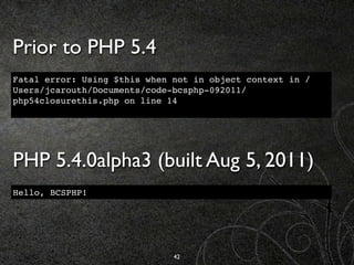 Can't Miss Features of PHP 5.3 and 5.4