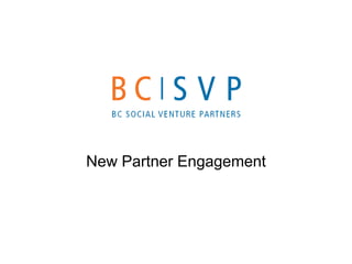 New Partner Engagement
 
