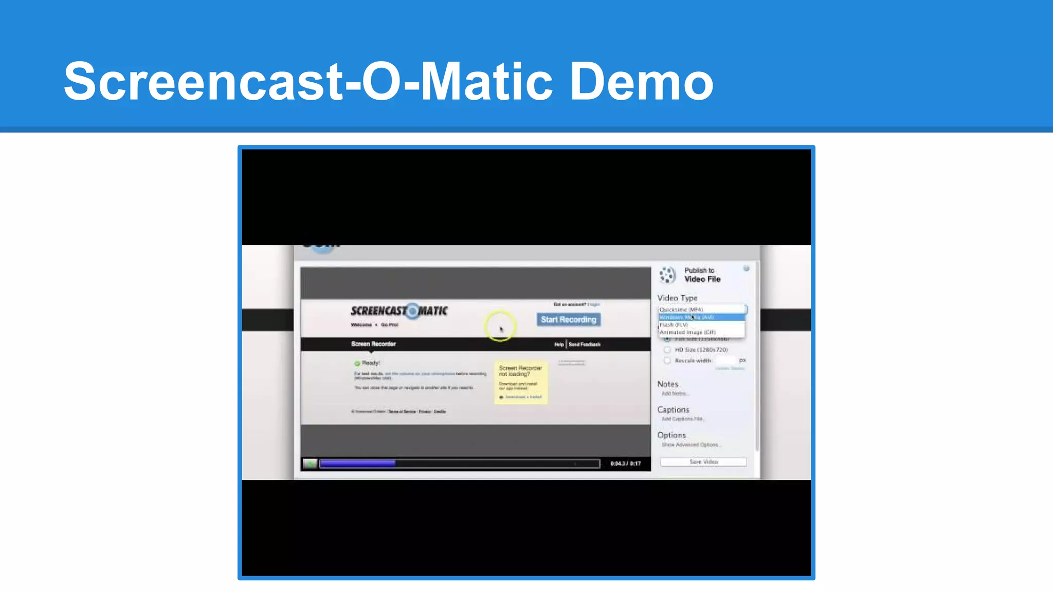 Screencast-O-Matic Demo
 