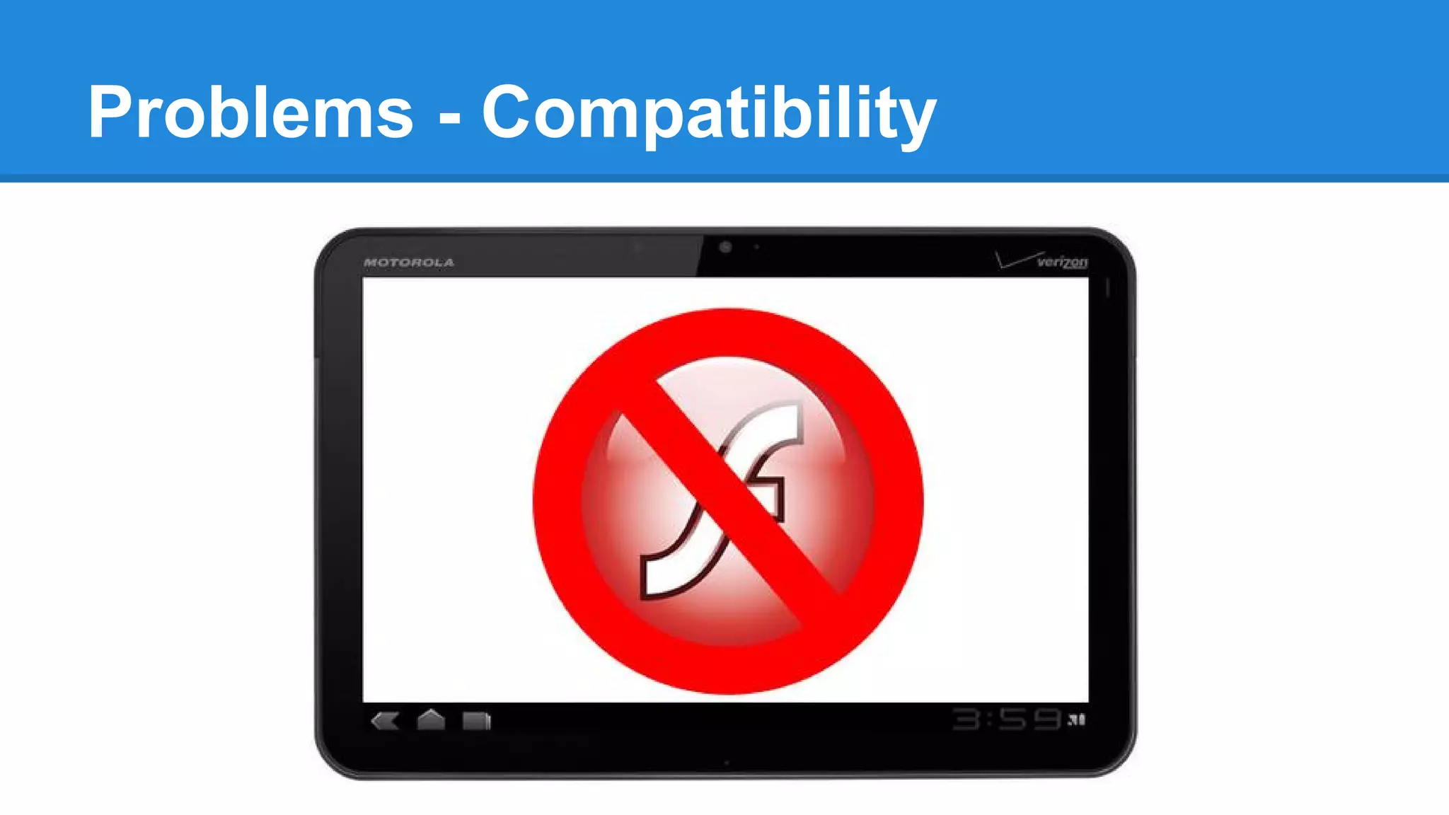 Problems - Compatibility
 