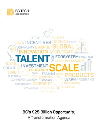 BC's $25 Billion Opportunity
A Transformation Agenda
 
