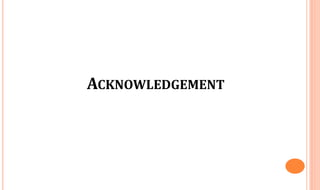 ACKNOWLEDGEMENT
 