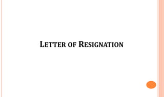 LETTER OF RESIGNATION
 