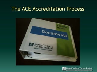 The ACE Accreditation Process
 