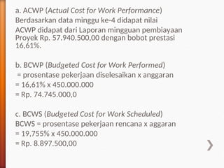 perhitungan bcws, perhitungan bcwp acwp.ppt