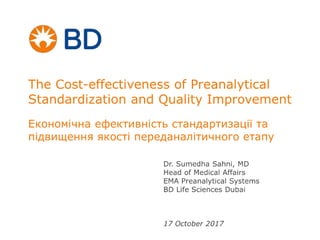 The Cost-effectiveness of Preanalytical Standardization and Quality Improvement