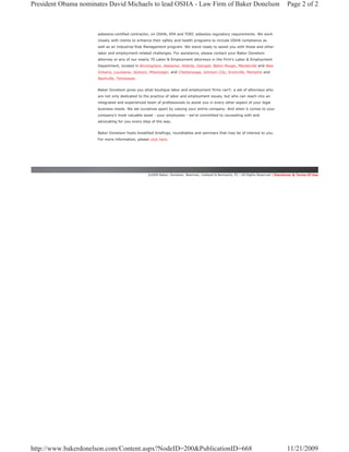 President Obama nominates David Michaels to lead OSHA - Law Firm of Baker Donelson                                                      Page 2 of 2



                      asbestos-certified contractor, on OSHA, EPA and TDEC asbestos regulatory requirements. We work
                      closely with clients to enhance their safety and health programs to include OSHA compliance as
                      well as an Industrial Risk Management program. We stand ready to assist you with these and other
                      labor and employment-related challenges. For assistance, please contact your Baker Donelson
                      attorney or any of our nearly 70 Labor & Employment attorneys in the Firm's Labor & Employment
                      Department, located in Birmingham, Alabama; Atlanta, Georgia; Baton Rouge, Mandeville and New
                      Orleans, Louisiana; Jackson, Mississippi; and Chattanooga, Johnson City, Knoxville, Memphis and
                      Nashville, Tennessee.


                      Baker Donelson gives you what boutique labor and employment firms can't: a set of attorneys who
                      are not only dedicated to the practice of labor and employment issues, but who can reach into an
                      integrated and experienced team of professionals to assist you in every other aspect of your legal
                      business needs. We set ourselves apart by valuing your entire company. And when it comes to your
                      company's most valuable asset - your employees - we're committed to counseling with and
                      advocating for you every step of the way.


                      Baker Donelson hosts breakfast briefings, roundtables and seminars that may be of interest to you.
                      For more information, please click here.




                                                  ©2009 Baker, Donelson, Bearman, Caldwell & Berkowitz, PC | All Rights Reserved | Disclaimer & Terms Of Use




http://www.bakerdonelson.com/Content.aspx?NodeID=200&PublicationID=668                                                                  11/21/2009
 