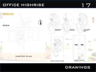 DRAWINGS
17OFFICE HIGHRISE
MASTER PLAN
 