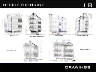 DRAWINGS
18OFFICE HIGHRISE
SOUTH ELEVATION
SECTION B-B’
SECTION A-A’
 