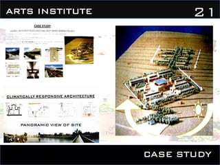 CASE STUDY
21ARTS INSTITUTE
PANORAMIC VIEW OF SITE
 