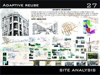 SITE ANALYSIS
27Adaptive reuse
 