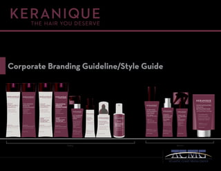 Corporate Branding Guideline/Style Guide
8 FL. OZ. / 240 mL
3.4 FL. OZ. / 100 mL 3.4 FL. OZ. / 100 mL 6.0 FL. OZ. / 200 mL 2.0 FL. OZ. / 70 mL 2.0 FL. OZ. / 70 mL2 FL. OZ. / 60 mL
· Decreases breakage
· Seals split ends
· Controls frizz
· Light, volumizing formula
· Fights Frizz
· Holds Style Longer
· Targets Areas of Damage
· Instant volume, fullness &body
· Strengthens hair shaft
· Protects against breakage
· Potent serum revitalizes follicles
· Strengthens and thickens
· Enhances texture and protects
8 FL. OZ. / 240 mL
· Promotes microcirculation
· Strengthens and thickens
· Reduces buildup and blockage
Existing
THICKENING
& TEXTURIZING
MOUSSE
LIFT & REPAIR
TREATMENT
SPRAY
FOLLICE
BOOSTING
SERUM
New Line
ULTRA HOLD
ANTI-HUMIDITY
HAIR SPRAY
· Seals 96% of Split Ends
· Strengthens Hair shaft
· 24 hour Frizz Control
· Protects agains heat
damage
· Instant volume & body
With Targeted
Treatment Technology
· Helps hair grow longer
· Helps grow thicker hair
· Helps anchor hair at theroot
INTENSIVE
OVERNIGHT HAIR
REPAIR SERUM
With VitaLength
Copper Peptide
Complex
· Deeply Nourishes
· Smooths Frizz and
Split Ends
· Protects from Sun
MARULA HAIR
OIL TREATMENT
MIST
with African Marula
and Mongongo Oil
· Gently exfoliates build up
· Stimulates Microcirculation
MICRO-EXFOLIATING
FOLLICLE
REVITALIZING MASK
with Protein Boost Technology
· Nourishes and conditions scalp
· Supports longer, stronger hair
3.4 FL. OZ. / 100 mL
· Decreases breakage
· Seals split ends
· Controls frizz
· Light, volumizing formula
VOLUMIZING
KERATIN
CONDITIONER
DEEP
HYDRATION
FOR DRY HAIR
DEEP
HYDRATION
FOR DRY HAIR
8 FL. OZ. / 240 mL
· Promotes microcirculation
· Strengthens and thickens
· Reduces buildup and blockage
SCALP
STIMULATING
SHAMPOO
8 FL. OZ. / 240 mL
ONE MONTH SUPPLY 2 FL. OZ. / 6O mL
HAIR REGROWTH
TREATMENT FOR
FOR WOMEN
MINOXIDIL TOPICAL
SOLUTION USP, 2%
• Clinically Proven To
Help Regrow Hair
• Revitalizes Hair Follicles
NDC# 65121-562-02
 