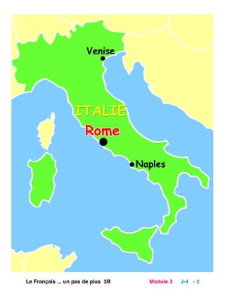 Le Français ... un pas de plus 3B Module 3 J-4 - 2
 