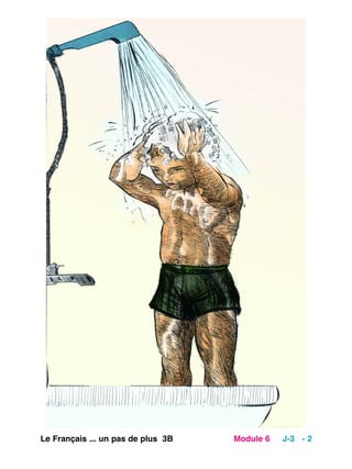 Le Français ... un pas de plus 3B Module 6 J-3 - 2
 