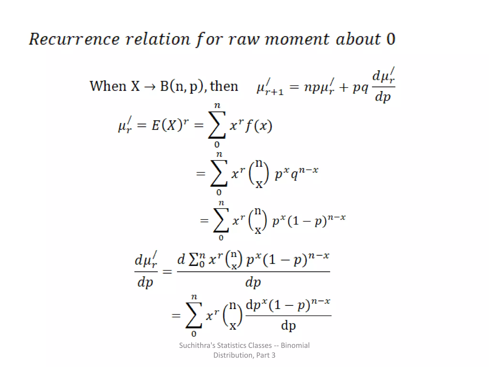 Suchithra's Statistics Classes -- Binomial
Distribution, Part 3
 