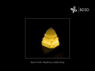 Basic Finish: Model as a table lamp
 