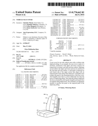 USOO8770662B2
(12) United States Patent (10) Patent N0.: US 8,770,662 B2
Mount et al. (45) Date of Patent: Jul. 8, 2014
(54) VEHICLE SEAT COVER 6,345,866 B1 * 2/2002 Jackson @1211. ......... .. 297/228.12
6,447,059 B1* 9/2002 Jackson et al. .. 297/228.12
*
(75) Inventors: Christine Mount, Santa Paula, CA 132 311% et al' """"""""" 297/229
(Us); Jonathan Johnson, Camanllo, CA 7,673,939 B2 * 3/2010 Taguchi 61211. .......... .. 297/218.l
(US); Erika Sheppard, Moorpark, CA 7,686,392 B2 3/2010 Kenny
. - ' 2002/0043834 A1* 4/2002 Jackson et al. 297/228.1
(CUAS)’ glen“ Jendryckl’ sama Momca’ 2004/0036262 A1* 2/2004 Kanuma et a1. ......... .. 280/739
(U ) 2004/0155499 A1* 8/2004 Chambers et al. . 297/228.1
_ _ 2004/0187277 A1* 9/2004 Akashi et al. . . . . . . . . . . .. 24/5841
(73) Ass1gnee: Auto Expressmns, LLC, Compton, CA 2008/0290643 A1* 11/2008 Hansen .......... 280/801.1
(US) 2009/0033081 A1* 2/2009 Flischer et a1. 280/743.2
2011/0316259 A1* 12/2011 Ritter ....................... .. 280/728.1
( * ) Notice: Subject to any disclaimer, the term ofthis
patent is extended or adjusted under 35 FOREIGN PATENT DOCUMENTS
U.S.C. 154(b) by 471 days. DE 29815531 * 12/1998
DE 19727746 * 1/1999
(21) Appl- NO-I 12/789337 DE 102007062587 Al * 5/2008
GB 2257356 A * 1/1993 ........... .. A47C 31/11
(22) Filed: May 27, 2010 JP 10119694 * 5/1998
W0 W0 0103970 * 1/2001
(65) Prior Publication Data W0 WO 2010003407 * 1/2010 ............ .. B60R 21/16
Us 2011/0291447 A1 Dec. 1, 2011 * Cited by examiner
(51) Int CL Primary Examiner * David E A11red
Attorney, Agent, 01" Firm iWOOd, Herron & Evans,
(52) us. Cl. LLP
USPC .................. .. 297/228.12; 112/403; 297/228.1 (57) ABSTRACT
(58) Field of Classi?cation Search _ _ _ _ _
USPC ________ __ 2970281 22812. 112/403 415 440 A seat cover for use W1th vehlcle seats W1th or W1thout Slde
’ s s 1 132/441, deployed airbags. In an example, the seat cover is made of a
See application ?le for complete search history uni-body construction with upper and lower sections for
respectively covering a seat back and seat cushion. Openings
(56) References Cited are provided in the upper and lower sections for insertion of
US. PATENT DOCUMENTS
2,266,505 A * 12/1941 McCormick ............. .. 297/228.1
4,396,227 A * 8/1983 Neilson 297/228.11
5,234,252 A * 8/1993 Wallach .... .. 297/229
5,265,933 A * 11/1993 Croshaw .... .. 297/228.1
5,803,539 A * 9/1998 Dewaretal. ........... .. 297/228.12
D400,043 S 10/1998 Rosenberg
D400,044 S 10/1998 Rosenberg
5,857,696 A * 1/1999 Inoue et a1. .............. .. 280/728.2
6,003,938 A 12/1999 Lachat
6,089,659 A * 7/2000 Toyota ................... .. 297/228.11
6,338,527 B1* 1/2002 Toyota et a1. ............... .. 297/229
the seat back and seat cushion. A side panel is disposed on
each lateral side of the upper section that aligns with an
expected path ofthe airbag when deployed. A frangible seam
couples the panel to the remaining portion of the seat cover.
The frangible seam fails at a force suf?ciently less than the
force ofa deploying airbag. Thus when the airbag is deployed
the force consumedby cleavingthe frangible seampanel does
not impede airbag deployment. Also included is an alignment
member to position the panel in the expected path of the
deploying airbag.
13 Claims, 5 Drawing Sheets
 