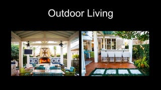 Outdoor Living
 