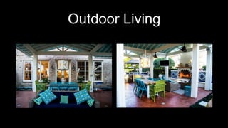Outdoor Living
 
