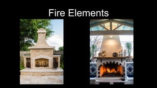 Fire Elements
 