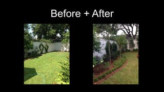 Before + After
 