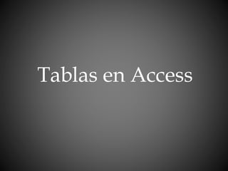 Tablas en Access