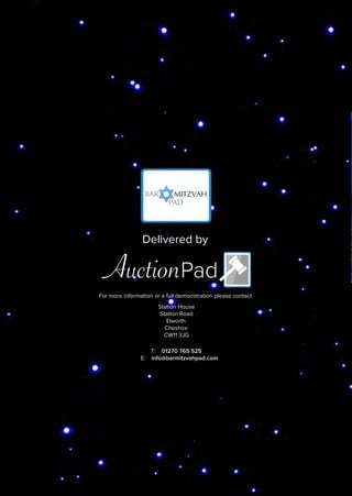 For more information or a full demonstration please contact
Station House
Station Road
Elworth
Cheshire
CW11 3JG
T: 01270 765 525
E: info@barmitzvahpad.com Treasured Memories will live on forever
BAR MITZVAH
PAD
Delivered by
BAR MITZVAH
PAD
 