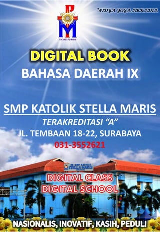 SMP KATOLIK STELLA MARIS
TERAKREDITASI “A”
JL. TEMBAAN 18-22, SURABAYA
031-3552621
BAB 1
 