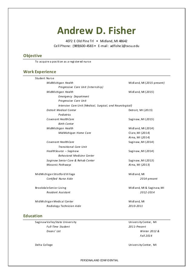 Registered Nurse Resume nurse resume example sample rn resume Registered Nurse Resume Personal And Confidential Andrew D Fisher 4072 E Old Pine Trl Midland Registered Nurse Resume new grad nurse resume new grad registered nurse cover letter sample Registered Nurse Resume Personal And Confidential Andrew D Fisher 4072 E Old Pine Trl Midland
